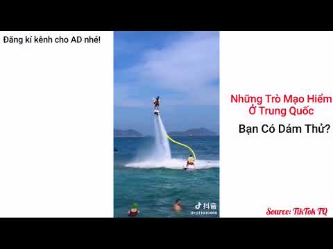 Những trò mạo hiểm ở Hot ở Trung Quốc❤❤Bạn có dám thử không?