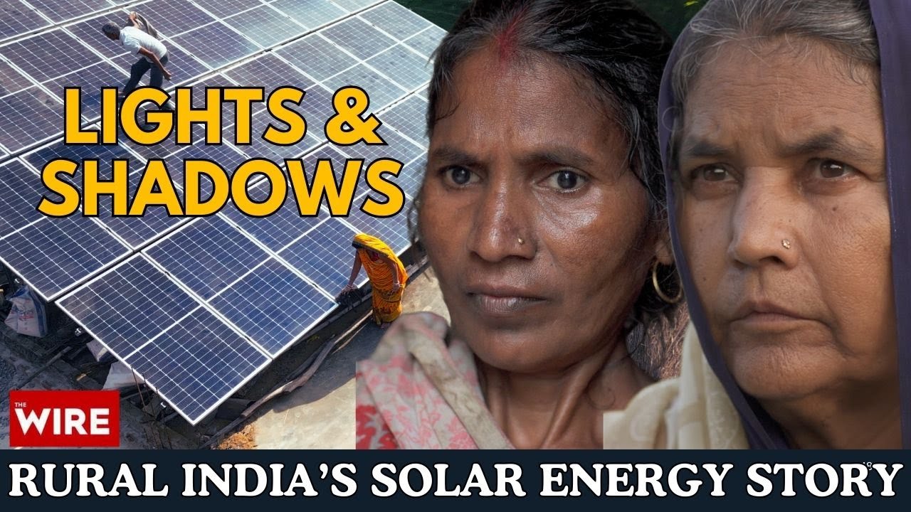 Lights and Shadows: Rural India’s Solar Energy Story
