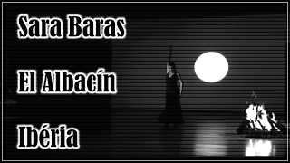 Sara Baras - El Albacín - Ibéria
