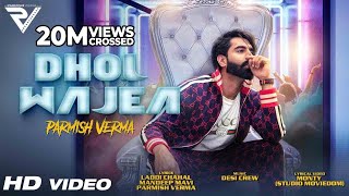 Dhol Wajea – Parmish Verma Video HD