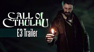 Call Of Cthulhu - E3 2017 Trailer