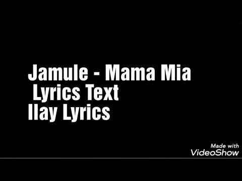 Jamule - Mama Mia (Official Lyrics Text)