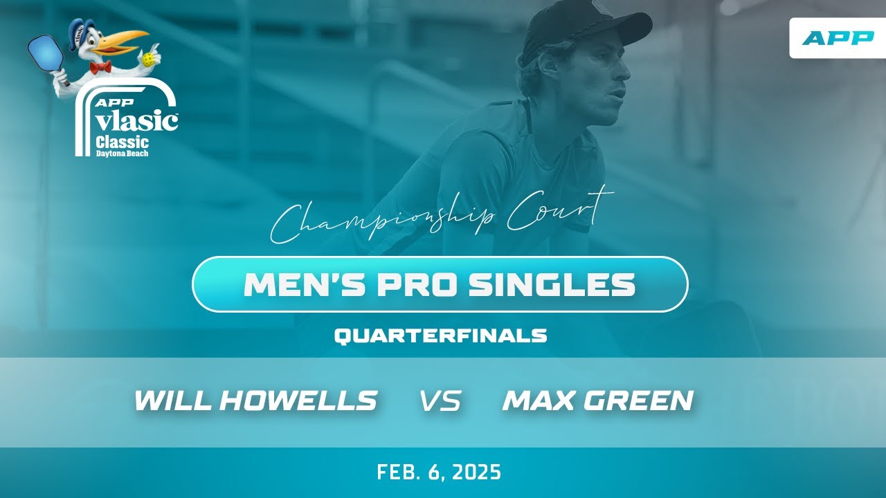 2025 APP Vlasic Classic Daytona Beach | Howells vs. Green | Men's Pro Singles Quarterfinals