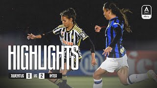 HIGHLIGHTS: JUVENTUS WOMEN 0-2 INTER | SERIE A - POULE SCUDETTO