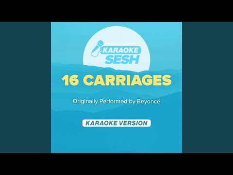 16 CARRIAGES (Originally Performed by Beyoncé)