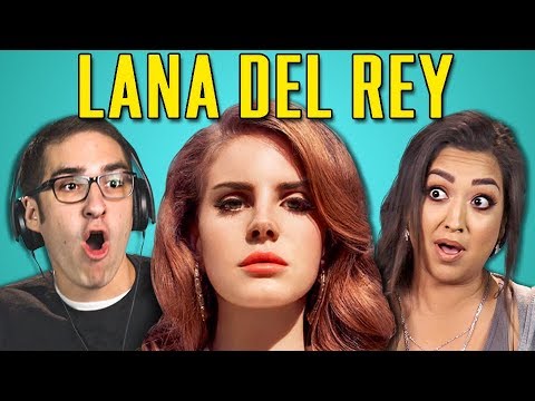 ADULTS REACT TO LANA DEL REY