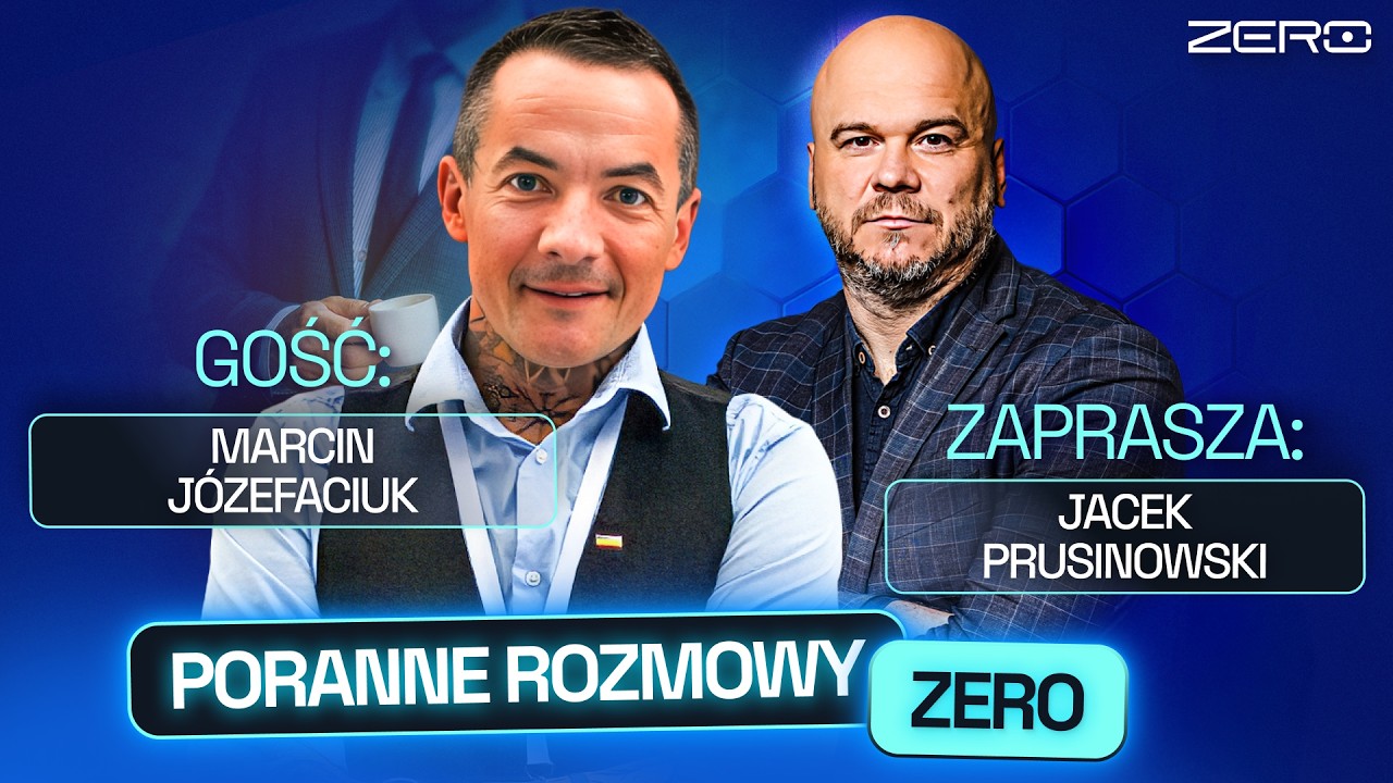 MARCIN JÓZEFACIUK I I JACEK PRUSINOWSKI - PORANNE ROZMOWY ZERO