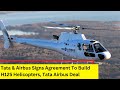 Tata & Airbus Signs Agreement To Build H125 Helicopters | Tata Airbus Deal | NewsX