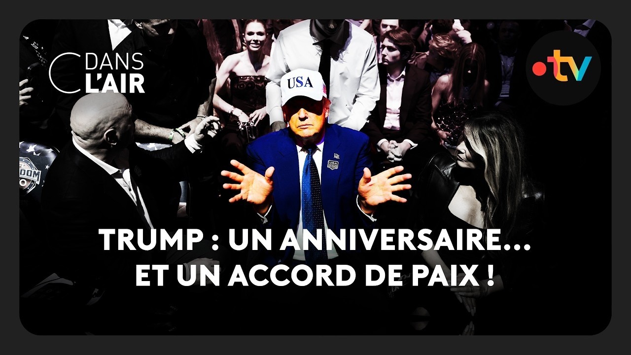 Trump : un anniversaire... et un accord de paix ! - C dans l’air - 15.06.2026