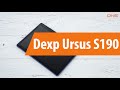 Распаковка Dexp Ursus S190 / Unboxing Dexp Ursus S190