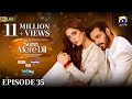 Sunn Mere Dil EP 35 [Eng Sub] Digitally Presented by LUX - Happilac Paints and Ujooba Beauty Cream