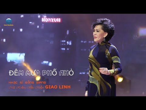 ĐÊM MƯA PHỐ NHỎ (2019) Giao Linh và chuyện tình trong đêm mưa ở phố nhỏ