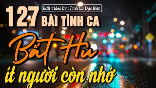 127 Bài Nhạc Xưa Bất Hủ Đình Đám Một Thời | Tình Khúc Hải Ngoại Xưa Bất Hủ Một Thời Để Nhớ