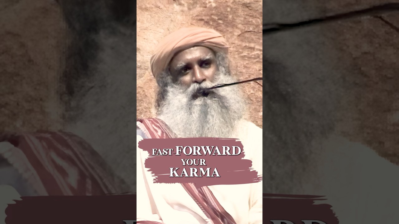 How To Wear Out Your Karma Faster? | Sadhguru