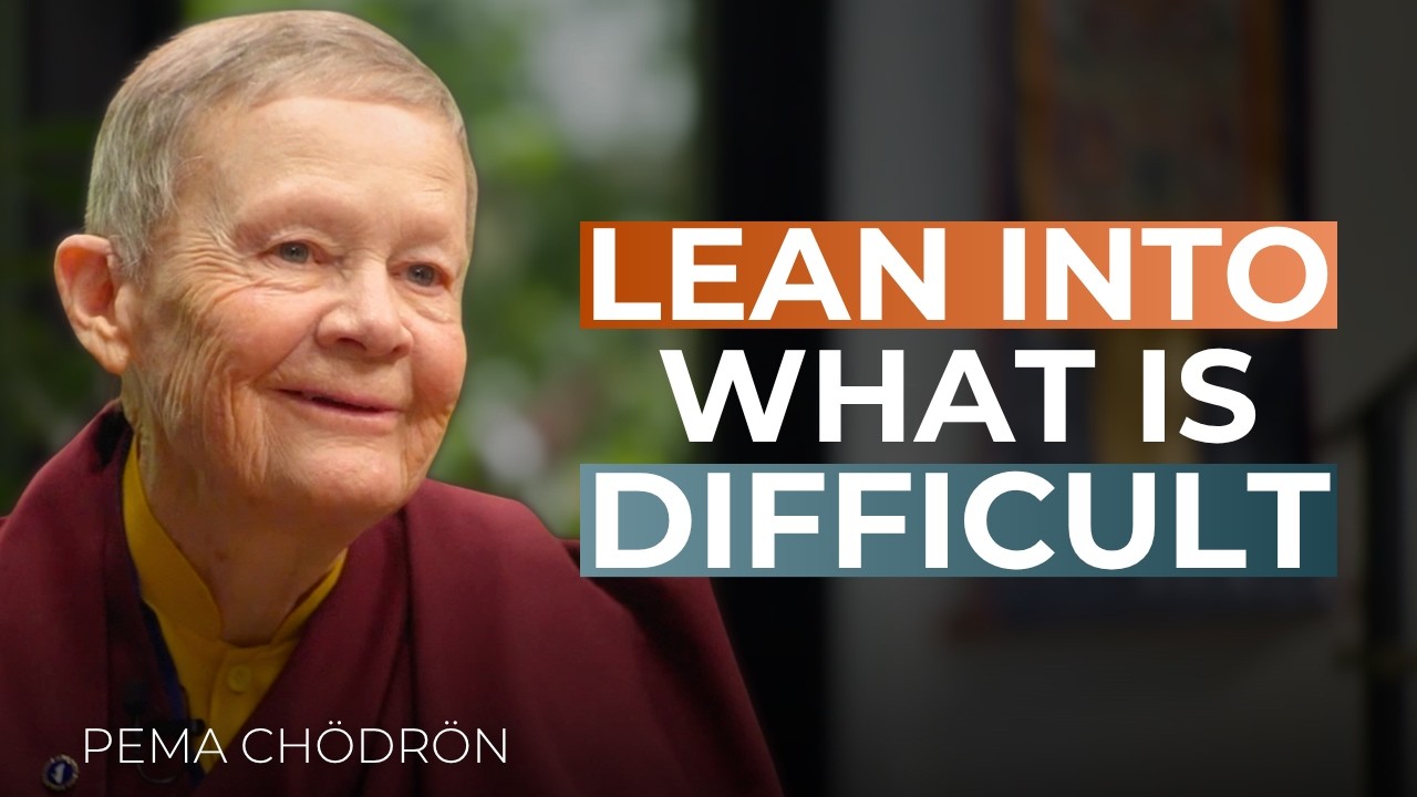 Why Pulling Away from What Is Hard Always Makes It Worse | Pema Chödrön