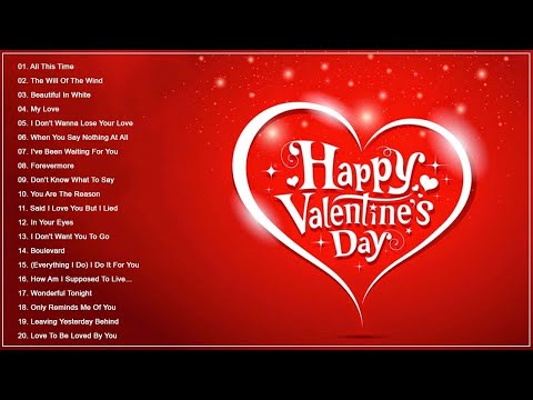 2021年情人节情歌精选-2021年情人节歌曲播放列表 - Happy Valentines Day 2021