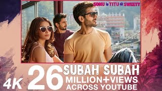 Subah Subah – Arijit Singh – Sonu Ke Titu Ki Sweety Video HD