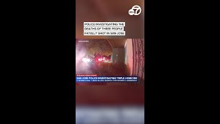 Police investigating the deaths of three people fatally shot in San Jose