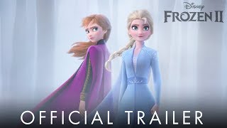 Frozen 2 Official Trailer HD