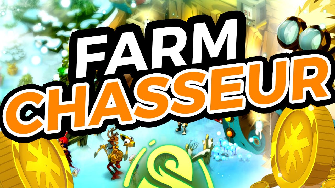 Le FARM CHASSEUR sur DOFUS 3 (need KAMAS)