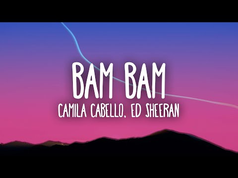 Camila Cabello - Bam Bam ft. Ed Sheeran