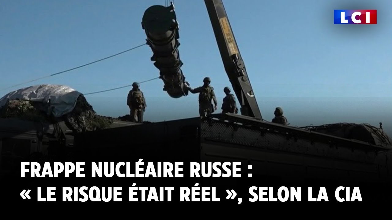 Frappe nucléaire russe : « Le risque était réel », selon la CIA