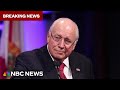 Former Vice President Dick Cheney dies at 84