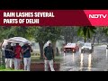 Delhi Rain Today | Rain Lashes Several Parts Of Delhi, Brings Relief From Humidity