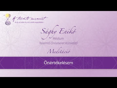 Önértékelésem. Sághy Enikő médium, Teremtő Önismeret