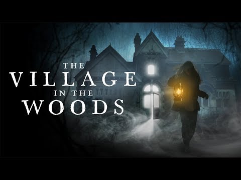 The Village in the Woods'