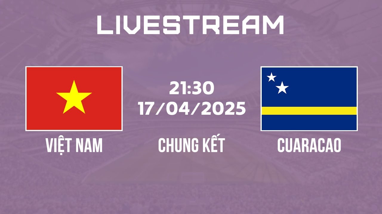 VIỆT NAM - CUARACAO | KING'S CUP | CHUNG KẾT | LỐI ĐÁ THĂNG HOA ĐẸP MẮT, CÁI KẾT KHÔNG TRỌN VẸN.