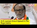 Sitaram to Ram Nath Kovind | Dr K Laxmans Rajya Sabha Speech | NewsX