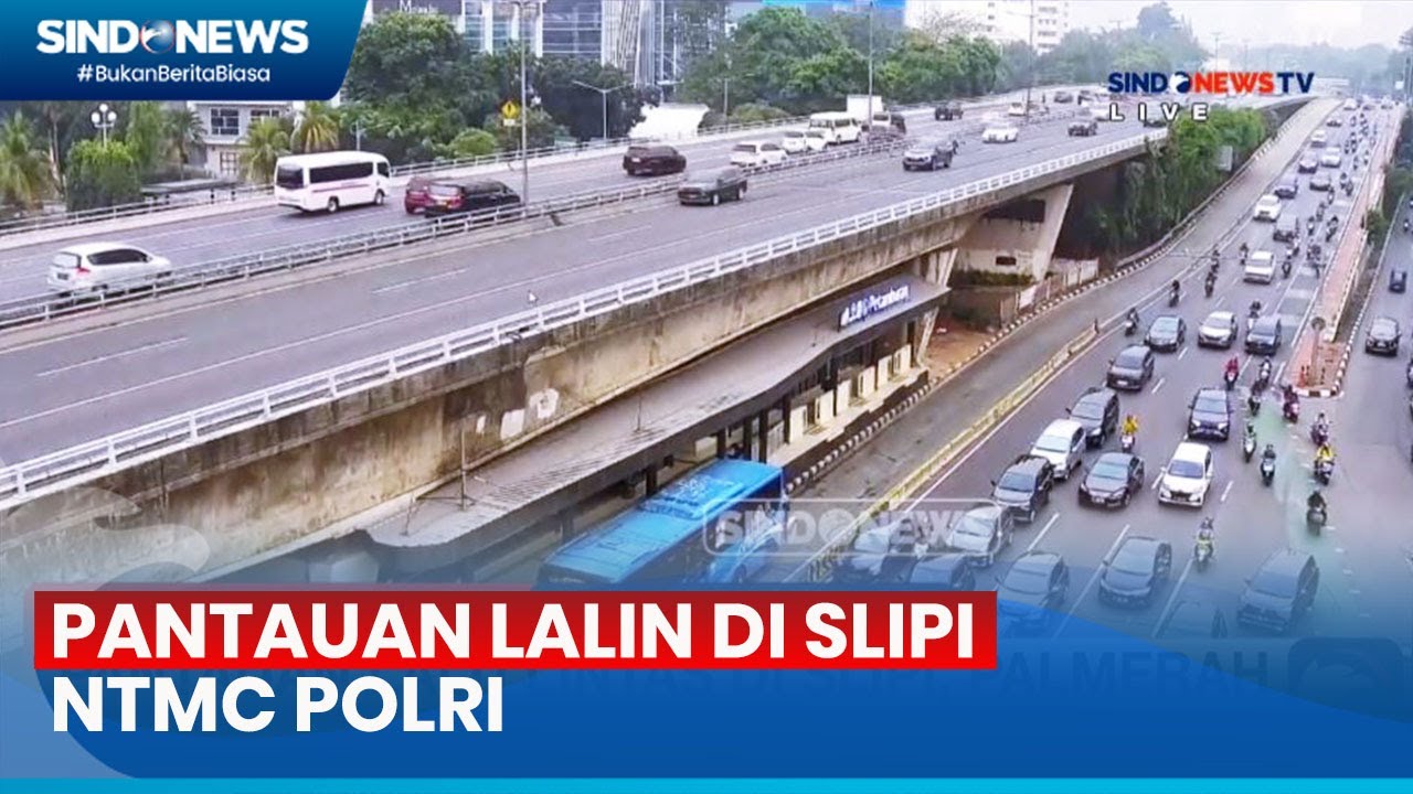 Pantauan Lalu Lintas di Slipi via CCTV Korlantas Polri - Sindo Sore 15/06
