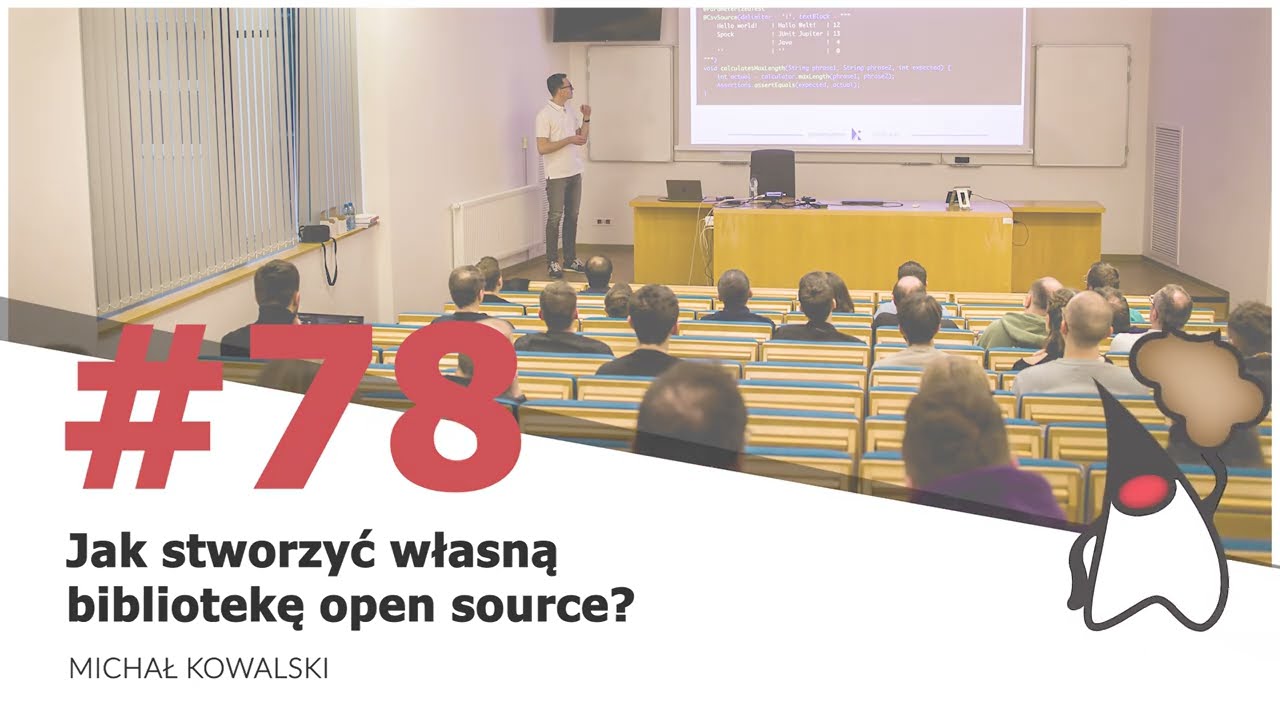 Toruń JUG #78 - "Jak stworzyć własną bibliotekę open source?" - Michał Kowalski