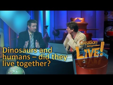 Dinosaurs and humans -- did they live together? -- Creation Magazine LIVE! (2-09)