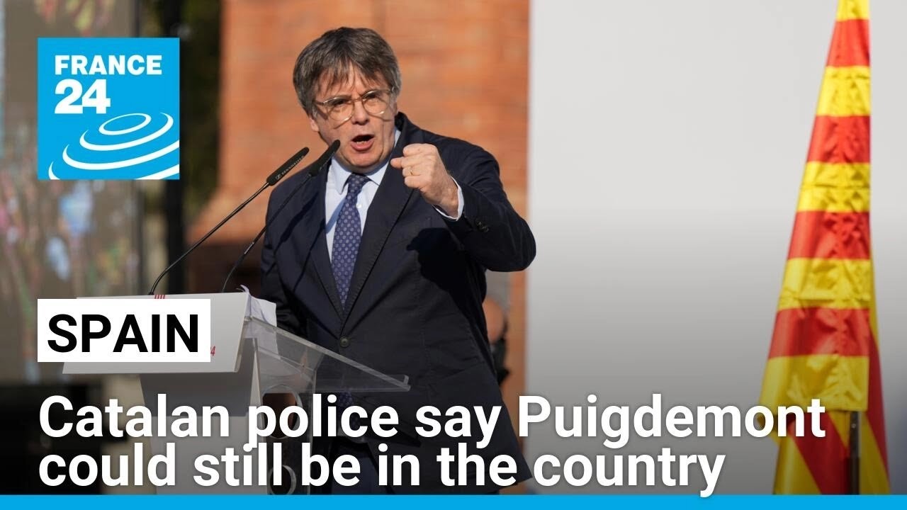 Despite alleged return to Belgium, Catalan police say Carles Puigdemont could still be in Spain