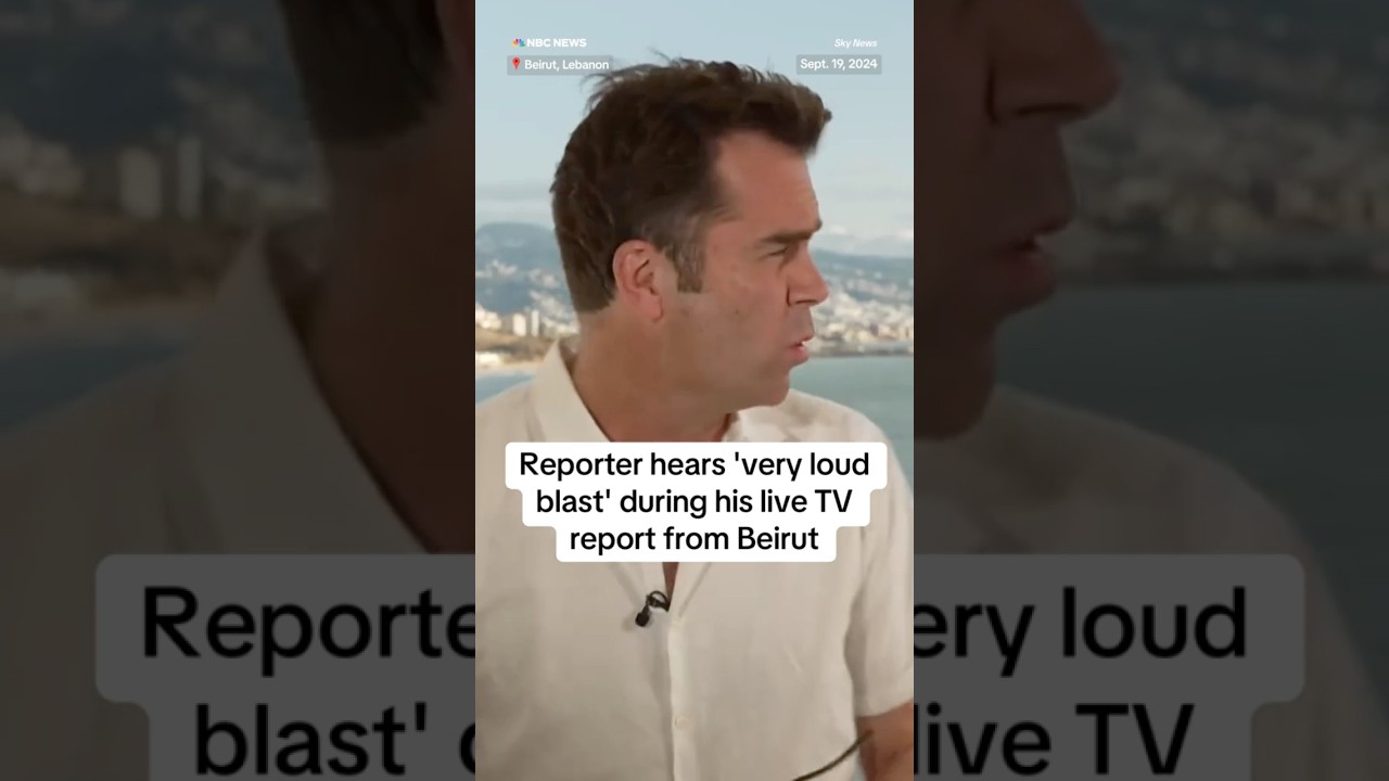 Reporter hears ‘very loud blast’ during his live TV report from Beirut