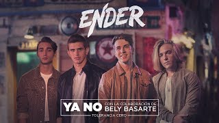 ENDER | Ya No - Tolerancia Cero con Bely Basarte (Videoclip Oficial)