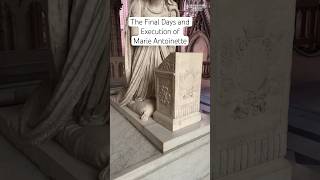 The Final Days and Execution of Marie Antoinette #history #marieantoinette
