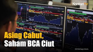 Asing Berbondong-Bondong Cabut, Saham BCA Makin Anjlok