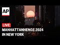 LIVE: Manhattanhenge 2024 in New York