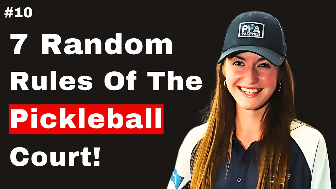 7 Random Rules of the Pickleball Court