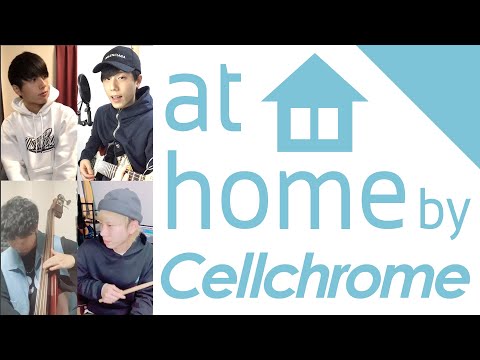 at home / Cellchrome 【#STAYHOME】