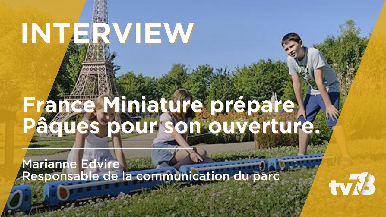 Le parc France Miniature rouvre ses portes ce week-end !