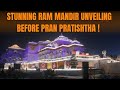 Spectacular Glimpses of Ram Mandir Unveiled | Exclusive Preview Ahead of Pran Pratishtha Ceremony!