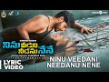 Ninu Veedani Needanu Nene- song lyric- Sundeep Kishan, Anya Singh