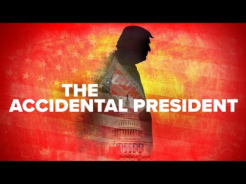 The Accidental President'