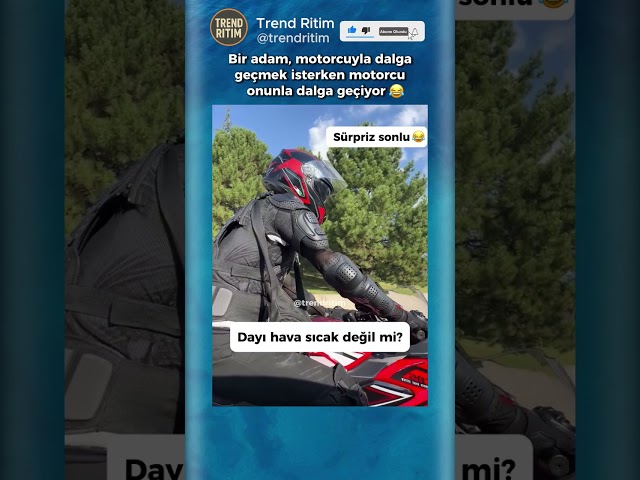 Motorcuyla Dalga Geçecekken Kendisi Dalga Konusu Oluyor