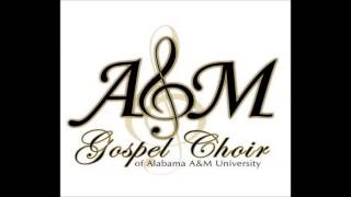 Alabama A&M Gospel Choir - Holy, Holy, Holy