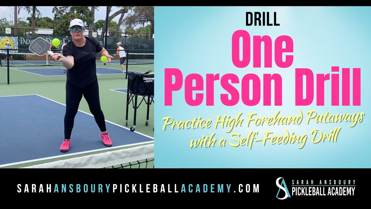 One Person Pickleball Drill - Improving High Forehand Putaways with a Self-Feeding Drill